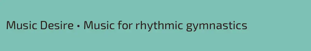 Music Desire • Music for rhythmic gymnastics